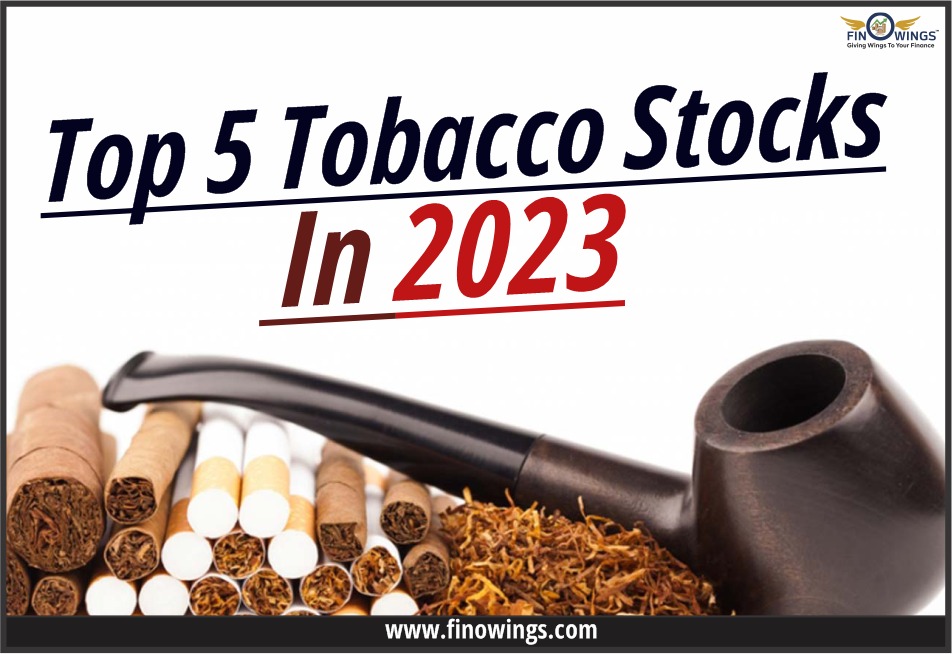 Top 5 Tobacco Stocks in 2023: Risk, Advantages & Trend